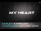 Smiley & Wireless, Ivaan Ivaan and Kobe, Sandra Nesic (SONIA) - 'My Heart' 2013