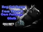 Black ops 2 Get Down From there!! - Game Fail - Glitched Care Package [HD]