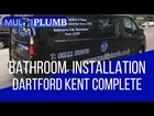 Dartford Bathroom Installation Finished in Kent | MultiPlumb Bathrooms, Plumbing & Heating