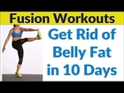 4 Minute Belly Fat Fusion Workouts: How To Lose & Get Rid of Belly Fat in 10 Days at Home