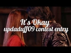 It's Okay Oneshot [updaduff09 round 1 contest entry]