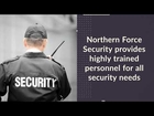 Northern Force Security - Leading security companies in toronto