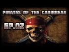 Let's Play Pirates of the Caribbean (Sea Dogs II) - Ep.02 - Don't Shoot The Messenger!
