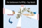 Pre Settlement Funding - Top Notch