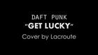 Daft Punk Get Lucky - cover by Lacroute